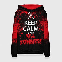 Женская толстовка Keep Calm & Kill Zombies