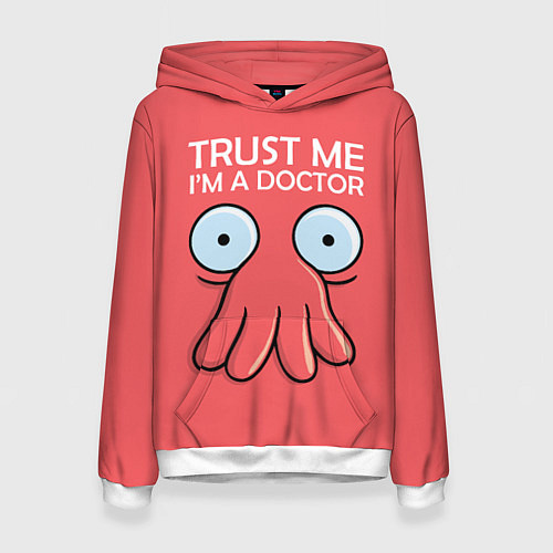 Женская толстовка Trust Me I'm a Doctor / 3D-Белый – фото 1