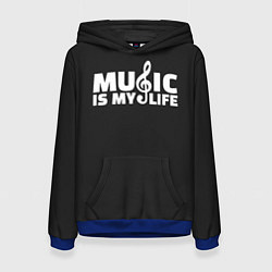 Толстовка-худи женская Music is My Life, цвет: 3D-синий