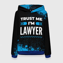Толстовка-худи женская Trust me Im lawyer dark, цвет: 3D-синий