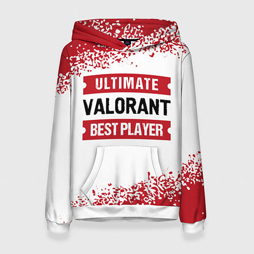 Женская толстовка Valorant: Best Player Ultimate / 3D-Белый – фото 1