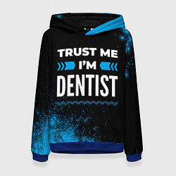 Женская толстовка Trust me Im dentist dark