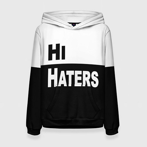 Женская толстовка Hi haters - Bye haters / 3D-Черный – фото 1