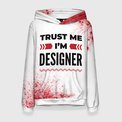 Женская толстовка Trust me Im designer white / 3D-Белый – фото 1