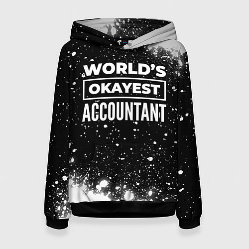 Женская толстовка Worlds okayest accountant - dark / 3D-Черный – фото 1