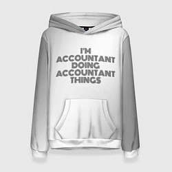 Толстовка-худи женская Im doing accountant things: на светлом, цвет: 3D-белый