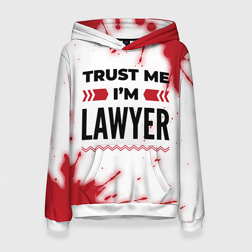 Женская толстовка Trust me Im lawyer white / 3D-Белый – фото 1
