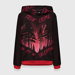 Женская толстовка Тру Крайм на День Святого Валентина