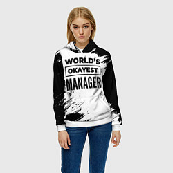 Толстовка-худи женская Worlds okayest manager - white, цвет: 3D-белый — фото 2