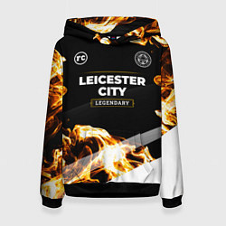 Толстовка-худи женская Leicester City legendary sport fire, цвет: 3D-черный