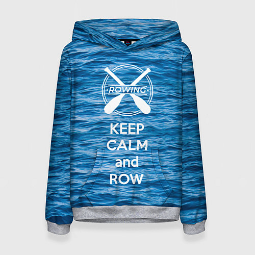 Женская толстовка Будь спокоен и греби / 3D-Меланж – фото 1