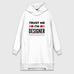 Женская толстовка-платье Trust me - Im designer