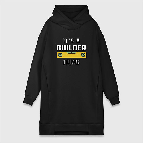 Женская толстовка-платье Its a builder thing / Черный – фото 1