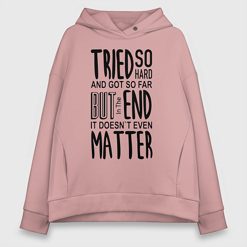 Женское худи оверсайз Linkin Park: Tried so Hard / Пыльно-розовый – фото 1