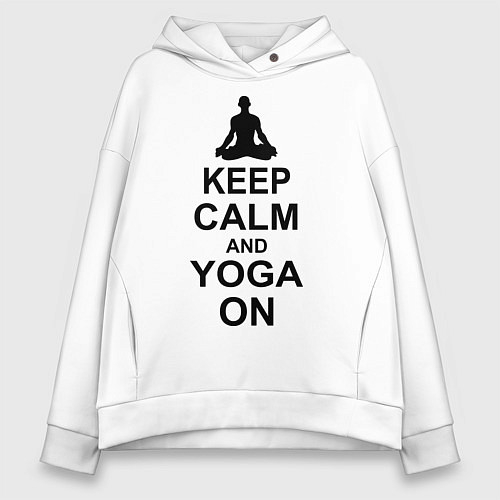 Женское худи оверсайз Keep Calm & Yoga On / Белый – фото 1