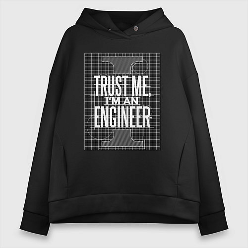 Женское худи оверсайз I'm an Engineer / Черный – фото 1