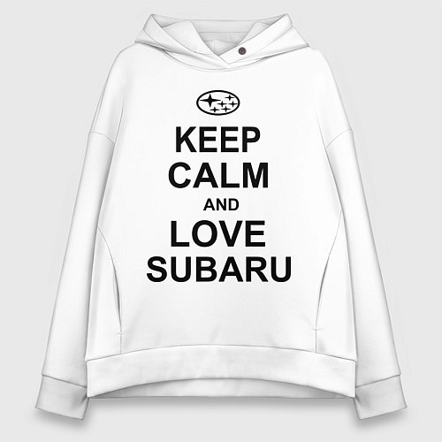 Женское худи оверсайз Keep Calm & Love Subaru / Белый – фото 1