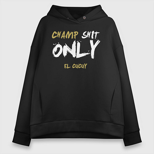 Женское худи оверсайз Champ shit only / Черный – фото 1