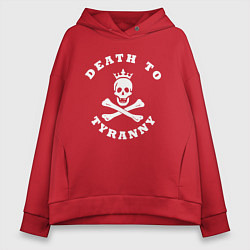 Женское худи оверсайз Death to tyranny