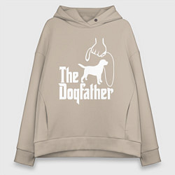 Толстовка оверсайз женская The Dogfather - пародия, цвет: миндальный