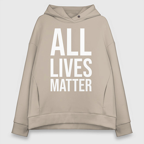 Женское худи оверсайз ALL LIVES MATTER / Миндальный – фото 1