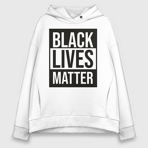 Женское худи оверсайз BLACK LIVES MATTER / Белый – фото 1