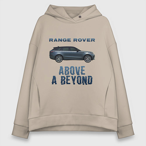 Женское худи оверсайз Range Rover Above a Beyond / Миндальный – фото 1