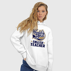 Толстовка оверсайз женская Worlds best English Teacher, цвет: белый — фото 2