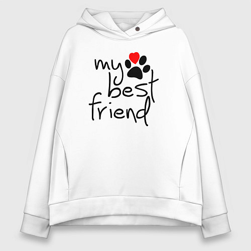 Женское худи оверсайз My best friend - Мой лучший друг / Белый – фото 1