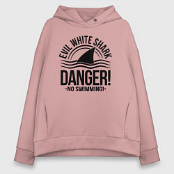 Толстовка оверсайз женская Danger No swiming Evil White Shark, цвет: пыльно-розовый