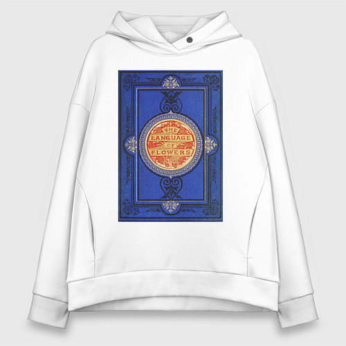 Женское худи оверсайз The Language of Flowers Винтажная обложка книги / Белый – фото 1