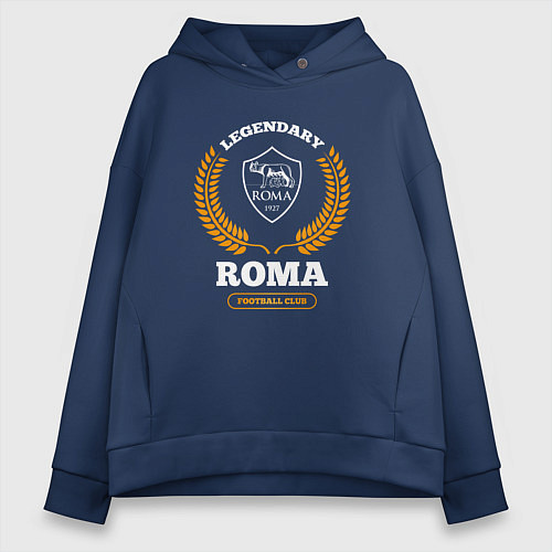 Женское худи оверсайз Лого Roma и надпись Legendary Football Club / Тёмно-синий – фото 1
