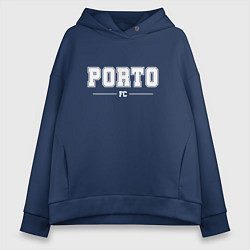 Толстовка оверсайз женская Porto Football Club Классика, цвет: тёмно-синий