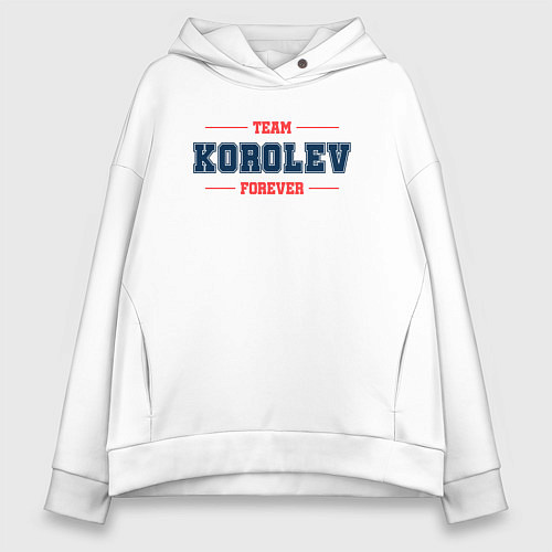 Женское худи оверсайз Team Korolev Forever фамилия на латинице / Белый – фото 1