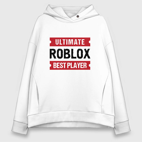 Женское худи оверсайз Roblox: таблички Ultimate и Best Player / Белый – фото 1