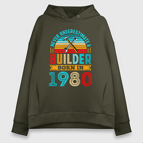 Женское худи оверсайз Никогда не недооценивай силу строителя 1980 года / Хаки – фото 1