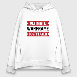 Толстовка оверсайз женская Warframe: таблички Ultimate и Best Player, цвет: белый