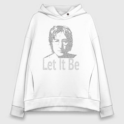 Толстовка оверсайз женская Портрет Джона Леннона и текст песни Let It Be, цвет: белый