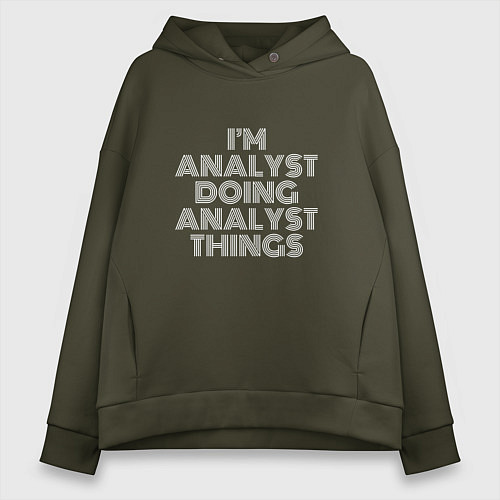 Женское худи оверсайз Im analyst doing analyst things / Хаки – фото 1