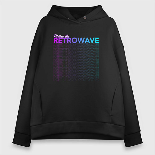 Женское худи оверсайз Riding the retrowave / Черный – фото 1