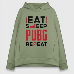 Толстовка оверсайз женская Надпись: eat sleep PUBG repeat, цвет: авокадо