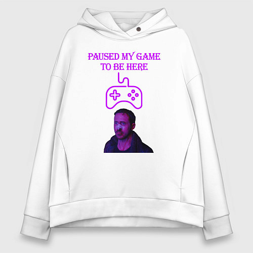 Женское худи оверсайз Paused my game to be here / Белый – фото 1