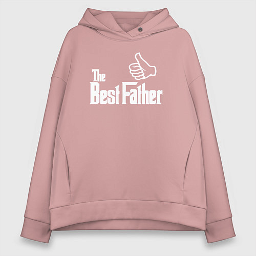 Женское худи оверсайз The best father / Пыльно-розовый – фото 1