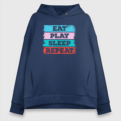 Женское худи оверсайз Eat play sleep repeat / Тёмно-синий – фото 1