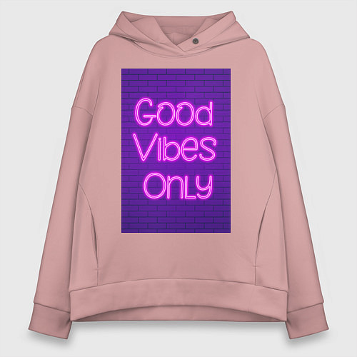 Женское худи оверсайз Неоновая надпись good vibes only и кирпичная стена / Пыльно-розовый – фото 1