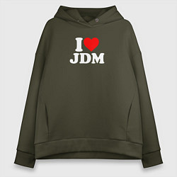 Толстовка оверсайз женская I love JDM, цвет: хаки