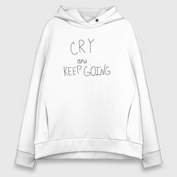 Женское худи оверсайз Cry and keep going