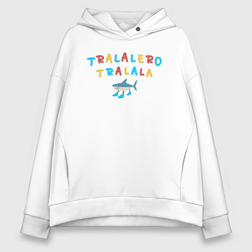 Женское худи оверсайз Акула в кроссовках, мем, тралалеро тралала / Белый – фото 1