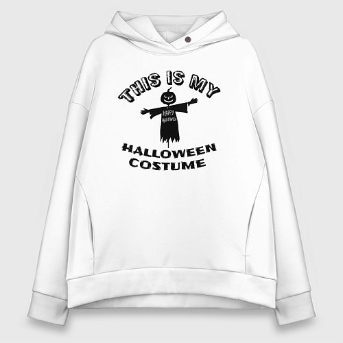 Женское худи оверсайз Это мой хэлоуин костюм с пугалом / Белый – фото 1