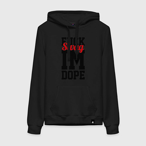 Женская толстовка-худи Fuck Swag im Dope / Черный – фото 1